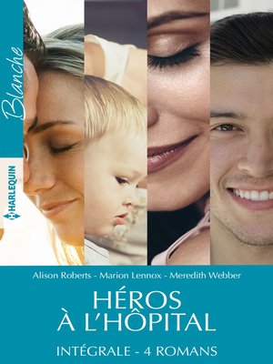 cover image of Héros à l'hôpital--Intégrale 4 romans